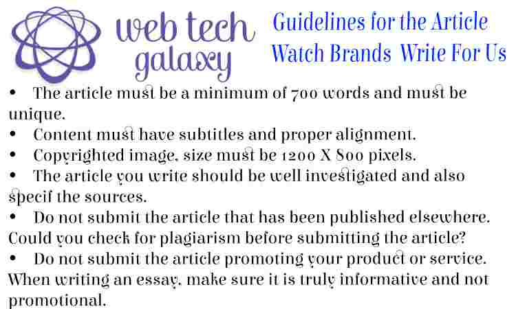 Guidelines web tech galaxy Watch Brands Write For Us